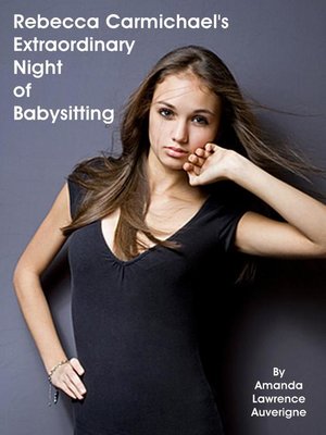 cover image of Rebecca Carmichael's Extraordinary Night of Babysitting